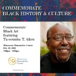 Commemorate Black History & Culture 2022 Featuring Ta-coumba T. Aiken